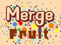 Trò chơi Merge Fruit