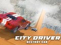 Trò chơi City Driver: Destroy Car