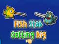 Trò chơi Fish Stab Getting Big