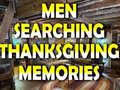Trò chơi Man Searching Thanksgiving Memories