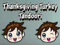 Trò chơi Thanksgiving Turkey Tandoori