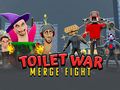 Trò chơi Toilet War: Merge Skibidi