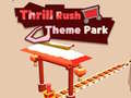 Trò chơi Thrill Rush Theme Park