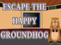 Trò chơi Escape The Happy Groundhog