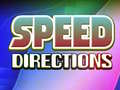 Trò chơi Speed Directions