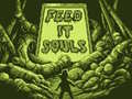 Trò chơi Feed It Souls