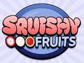 Trò chơi Squishy Fruits