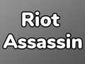 Trò chơi Riot Assassin