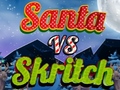 Trò chơi Santa vs Skritch