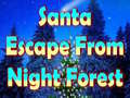 Trò chơi Santa Escape From Night Forest