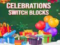 Trò chơi Celebrations Switch Blocks