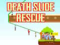Trò chơi Death Slide Rescue