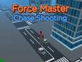 Trò chơi Force Master Chase Shooting