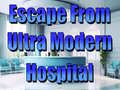 Trò chơi Escape From Ultra Modern Hospital