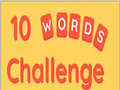 Trò chơi 10 Words Challenge