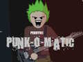 Trò chơi Punk-O-Matic