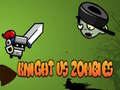 Trò chơi Knight Vs Zombies
