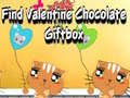 Trò chơi Find Valentine Chocolate Giftbox