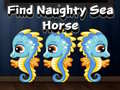 Trò chơi Find Naughty Sea Horse