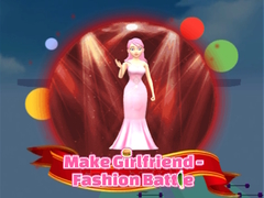 Trò chơi Make Girlfriend - Fashion Battle