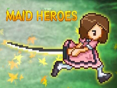 Trò chơi Maid Heroes