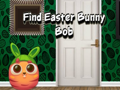 Trò chơi Find Easter Bunny Bob