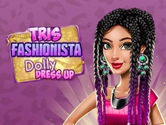 Trò chơi Tris Fashionista Dolly Dress Up