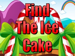 Trò chơi Find The Ice Cake