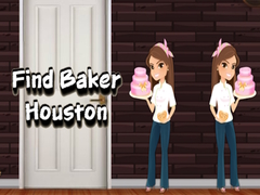 Trò chơi Find Baker Houston