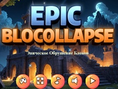 Trò chơi Epic Blocollapse