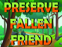 Trò chơi Preserve Fallen Friend