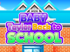 Trò chơi Baby Taylor Back To School