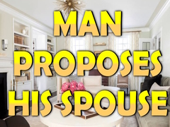 Trò chơi Man Proposes His Spouse