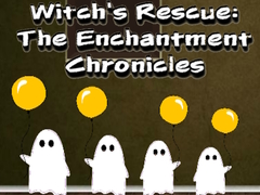Trò chơi Witchs Rescue The Enchantment Chronicles