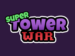 Trò chơi Super Tower Wars
