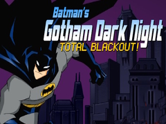 Trò chơi Batman's Gotham Dark Knight total blackout!
