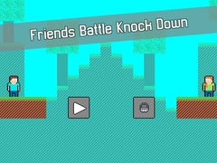 Trò chơi Friends Battle Knock Down
