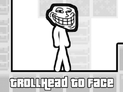 Trò chơi TrollHead to Face