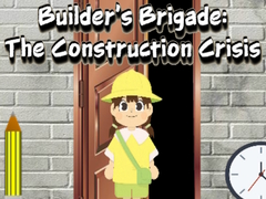 Trò chơi Builder’s Brigade: The Construction Crisis