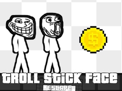 Trò chơi Troll Stick Face Escape