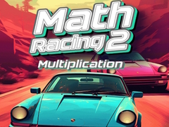 Trò chơi Math Racing 2 Multiplication