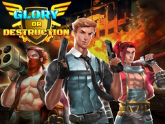 Trò chơi Glory or Destruction