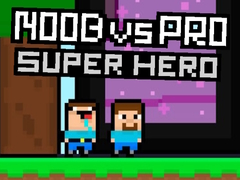 Trò chơi Noob vs Pro Super Hero