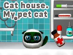 Trò chơi Cat House. My Pet Cat