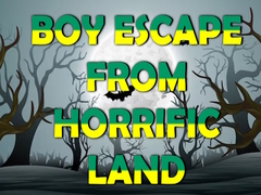 Trò chơi Boy Escape From Horrific Land