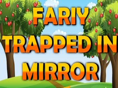 Trò chơi Fairy Trapped in Mirror 