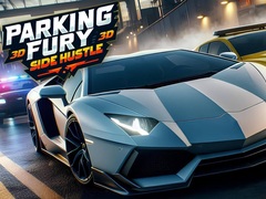 Trò chơi Parking Fury 3D: Side Hustle