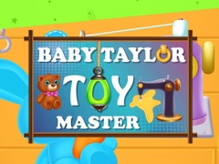 Trò chơi Baby Taylor Toy Master