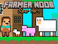 Trò chơi Farmer Noob Super Hero