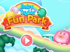 Trò chơi Baby Taylor Fun Park